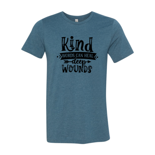 Kind words can heal deep wounds