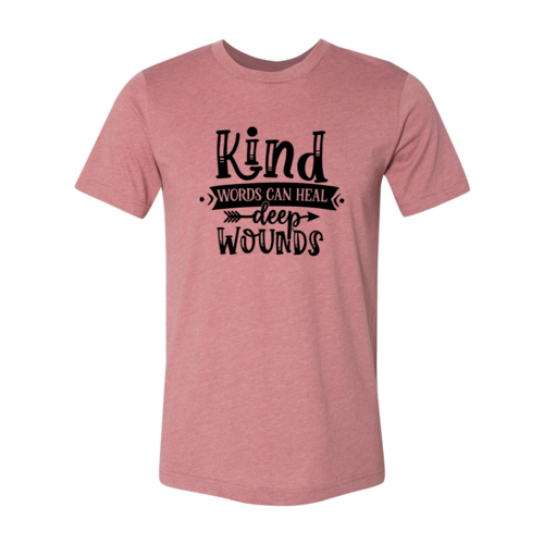 Kind words can heal deep wounds
