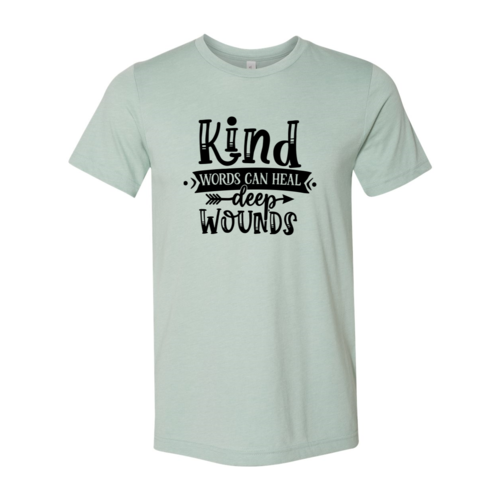 Kind words can heal deep wounds